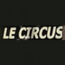 Le Circus