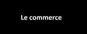 Le Commerce