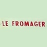 Le Fromager