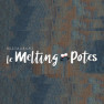 Le Melting Potes