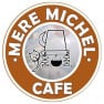 Le Mère Michel Café