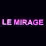 Le Mirage