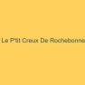 Le P'tit Creux De Rochebonne