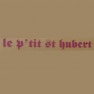 Le P'tit Saint Hubert