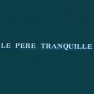 Le Père Tranquille