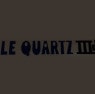 Le Quartz III