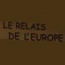 Le Relais de l'Europe