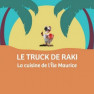 Le Truck de Raki