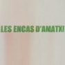 Les Encas D' Amatxi