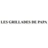 Les grillades de Papa