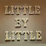 Little by little
