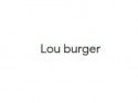 Lou burger