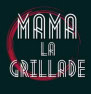 Mama La Grillade