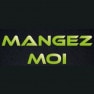 Mangez Moi