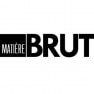 Matiere Brut