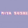 Miya sushi