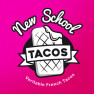 New School Tacos