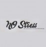 No Stress