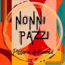 Nonni Pazzi