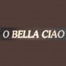 O Bella Ciao