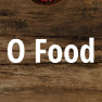 O Food