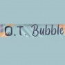 O.T. Bubble