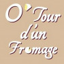 O'Tour d'un Fromage