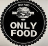 Only food