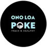 Ono Loa Poke