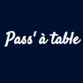 Pass' à Table