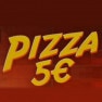 Pizza 5€