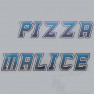 Pizza malice