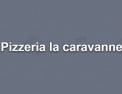 Pizzeria la Caravanne