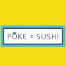 Poke X Sushi