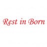 Rest'in Born