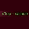 S’top salade