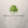 Sous les Platanes