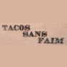 Tacos Sans Faim