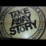 Take Away Story