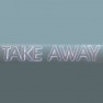 Take Away