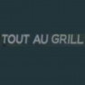 Tout au Grill