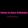 Tutta la Casa d'Amélie