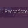 U Pescadore