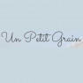 Un Petit Grain