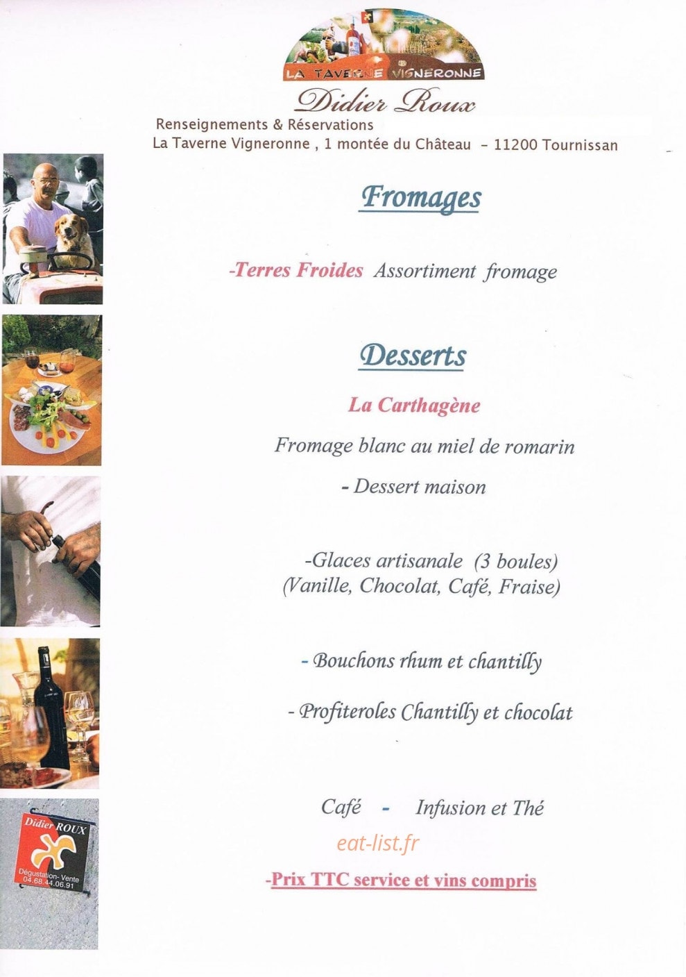 Carte et menu de La taverne vigneronne à Tournissan — Les fromages et desserts