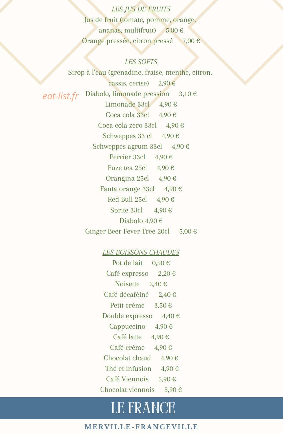 Carte et menu de Le France à Merville Franceville Plag — Les jus de fruits, softs et boissons chaudes