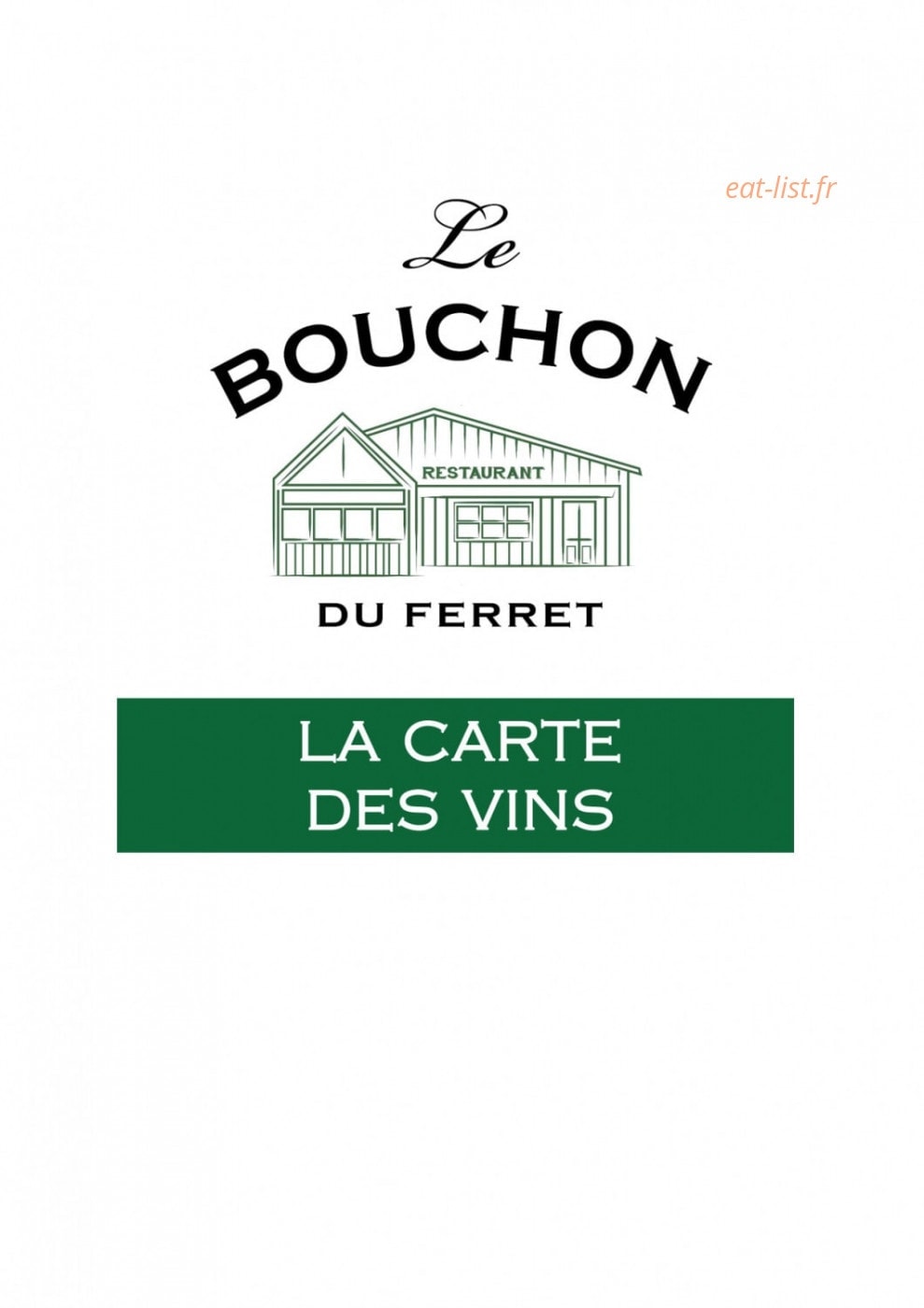 Carte et menu de Le Bouchon du Ferret Chez Boulant à Lege Cap Ferret — La carte des vins