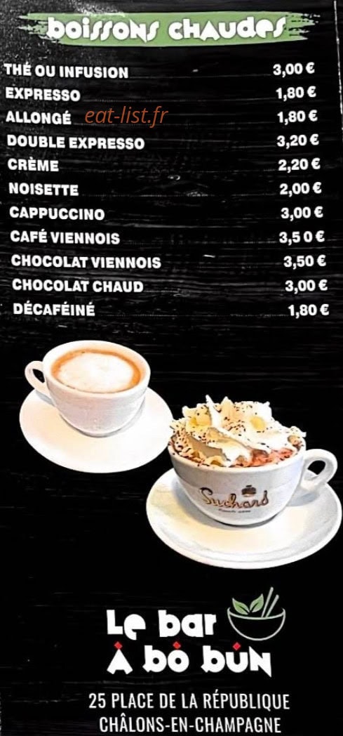 Carte et menu de Le bar à bò bún à Chalons en Champagne — Les boissons chaudes