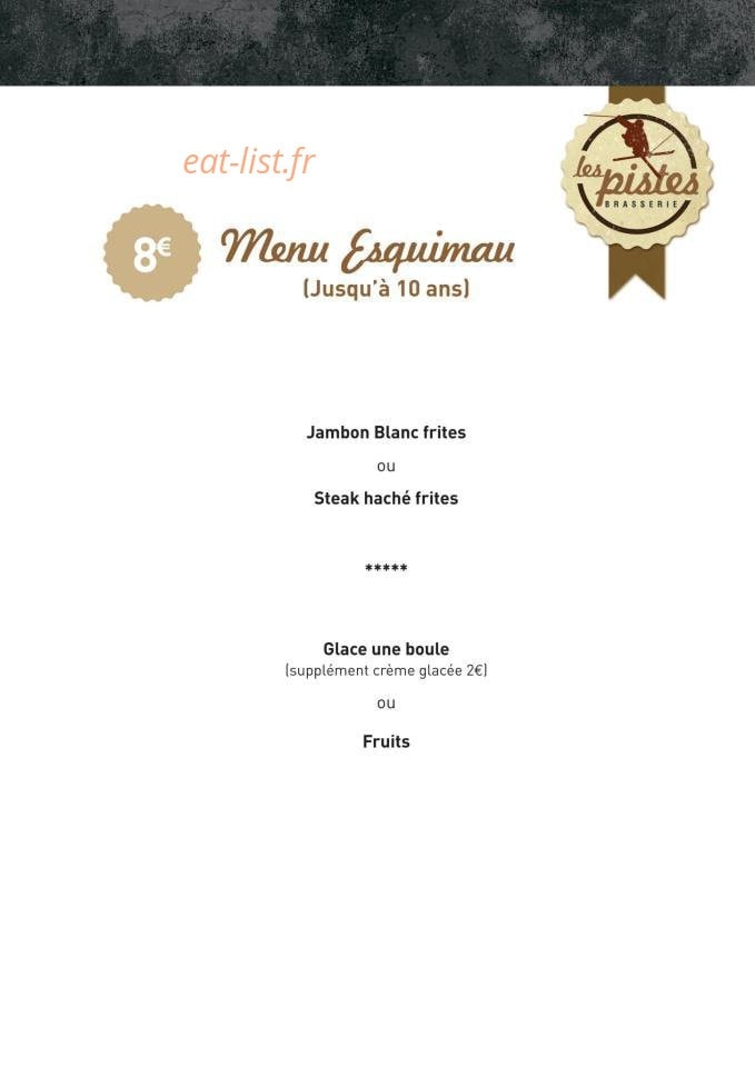 Carte et menu de Les Pistes Brasserie à Besse et Saint Anastaise — Le menu esquimau