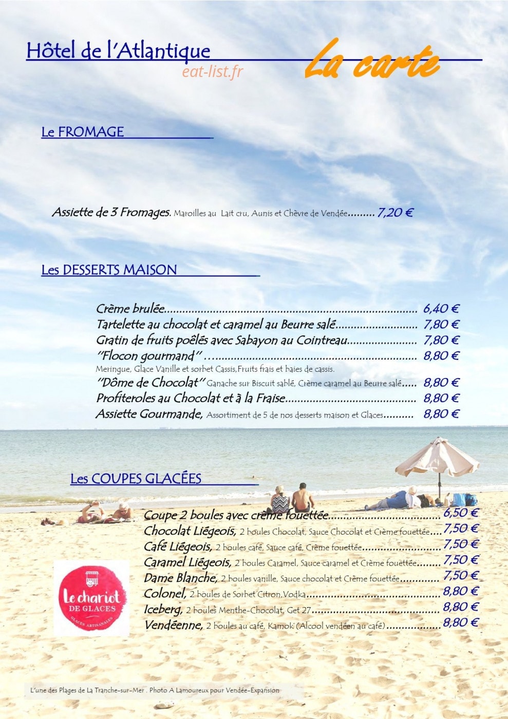 Carte et menu de L'atlantique à La Tranche sur Mer — Le fromage, desserts et coupes glacées